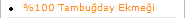 %100 Tambuğday Ekmeği